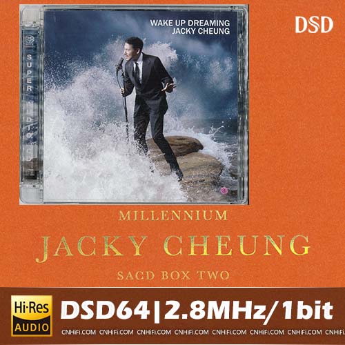 Millennium Jacky Cheung SACD box two DISC 7: 醒着做梦 (Wake Up Dreaming)