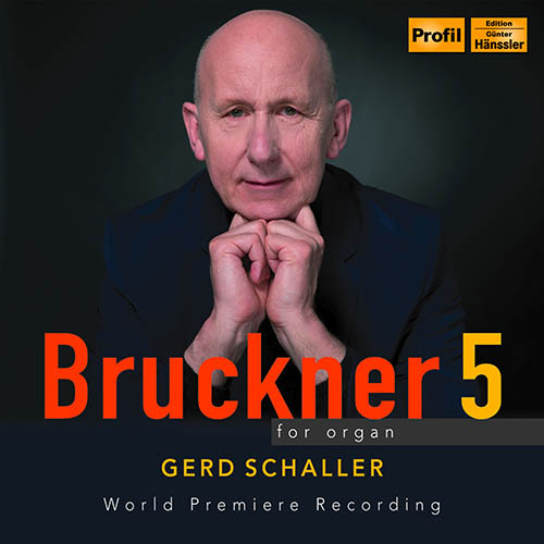 Bruckner 5 for organ – World Premiere Recording