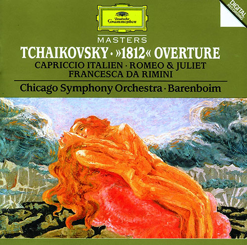 チャイコフスキー：大序曲《1812年》、イタリア奇想曲、幻想序曲《ロメオとジュリエット》、幻想曲《フランチェスカ・ダ・リミニ》