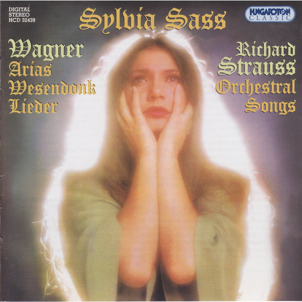 Sass, Sylvia: Arias – Wagner, R. / Strauss, R.