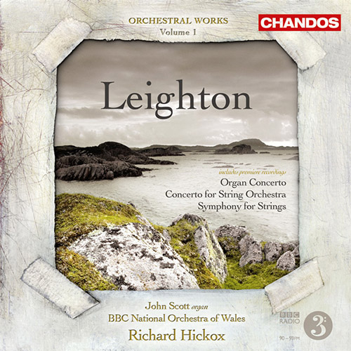 Richard Hickox – Leighton: Symphony for Strings, Organ Concerto & Concerto for String Orchestra