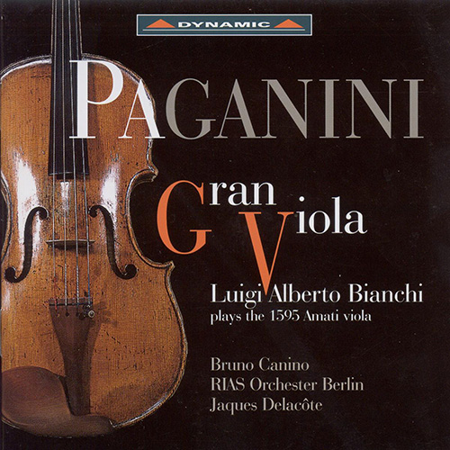 Viola Recital: Bianchi, Luigi Alberto – PAGANINI, N. / KREISLER, F. / SARASATE, P. (Paganini Gran Viola – Bianchi plays the 1595 Amati viola)
