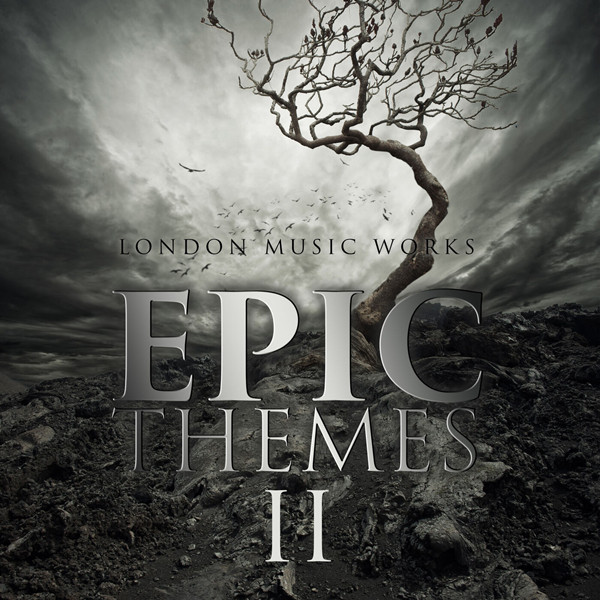 史诗主题 2 (Epic Themes II)