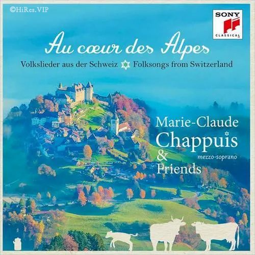 瑞士民谣合集: Au coeur des Alpes