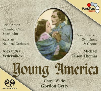 Young American – Choral Works by Gordon Getty