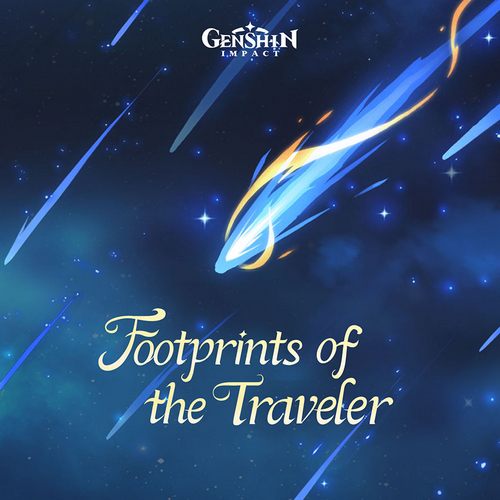 《原神》版本PV主题OST《流星的轨迹 Footprints of the Traveler》