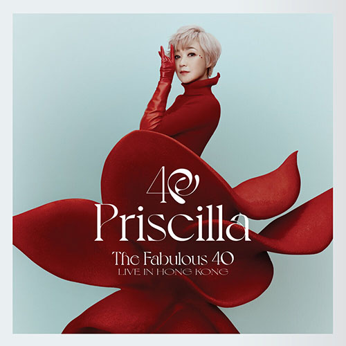 The Fabulous 40 Priscilla Live in Hong Kong 陈慧娴演唱会 Live
