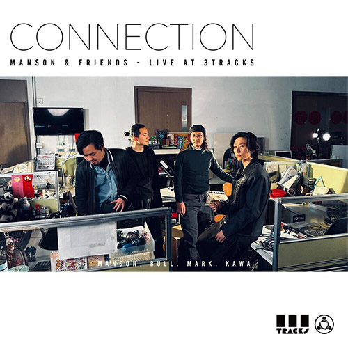 張進翹 – Connection –  Manson & Friends – Live at 3tracks