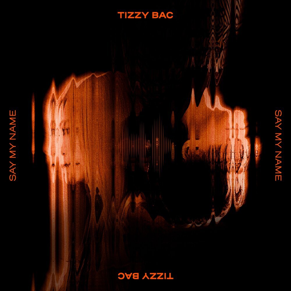 Tizzy Bac – 说出我的名字