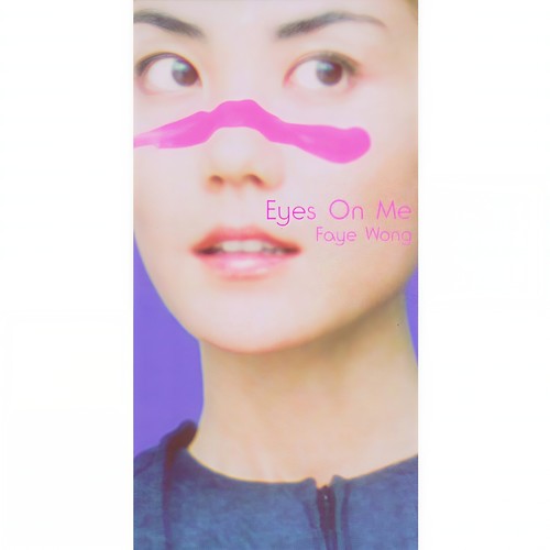 王菲 – Eyes On Me
