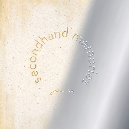 per se – secondhand memories