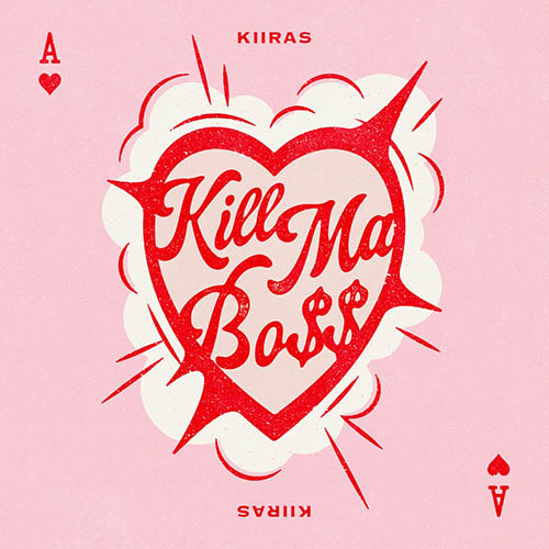 KIIRAS – KILL MA BO$$ – EP