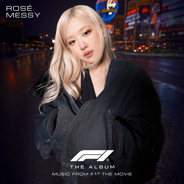 [单曲]ROSÉ – Messy (From F1® The Movie)