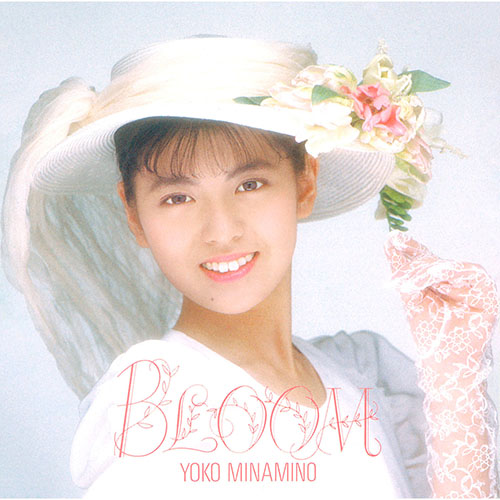 Yoko Minamino – BLOOM
