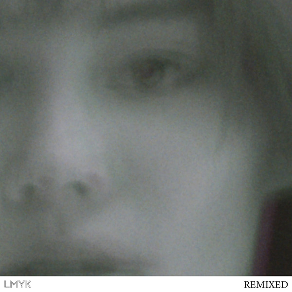 LMYK – REMIXED