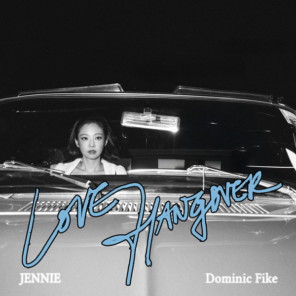 [单曲]JENNIE,Dominic Fike – Love Hangover