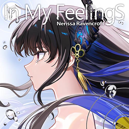 Nerissa Ravencroft – In My Feelings
