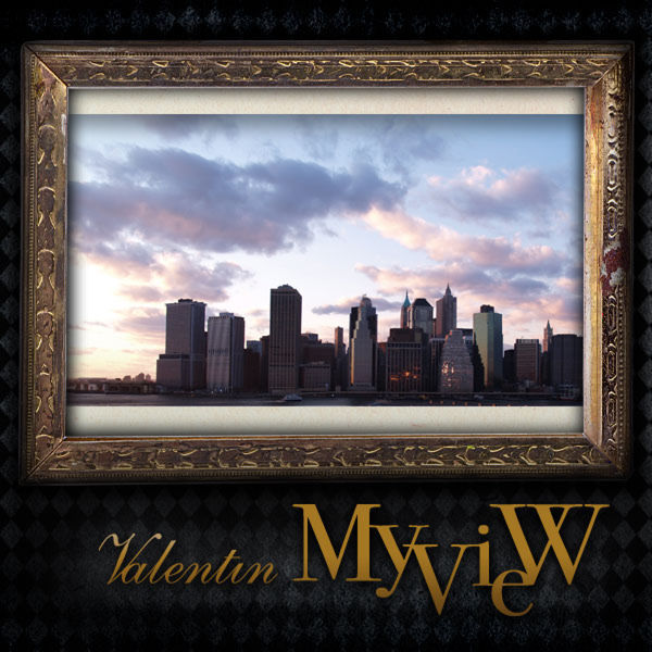 Valentin – My View