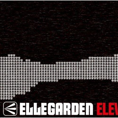 Ellegarden – Eleven Fire Crackers