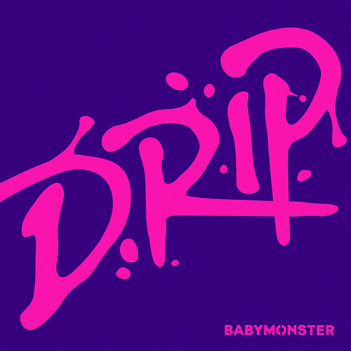 BABYMONSTER – DRIP