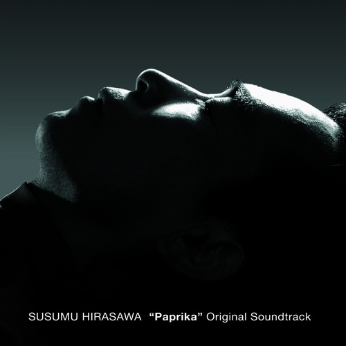 Susumu Hirasawa – Paprika Original Soundtrack