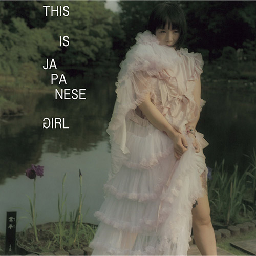 大森靖子 – THIS IS JAPANESE GIRL