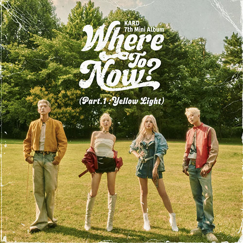 KARD 7th Mini Album \’Where To Now (Part.1  –  Yellow Light)\’