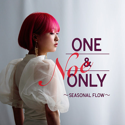ONE & ONLY – SEASONAL FLOW – – EP