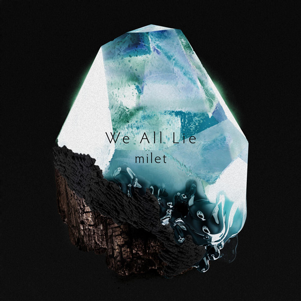 [单曲] milet – We All Lie
