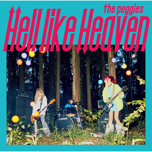 the peggies – Hell Like Heaven