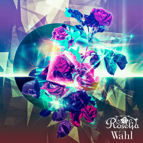 Roselia – Wahl