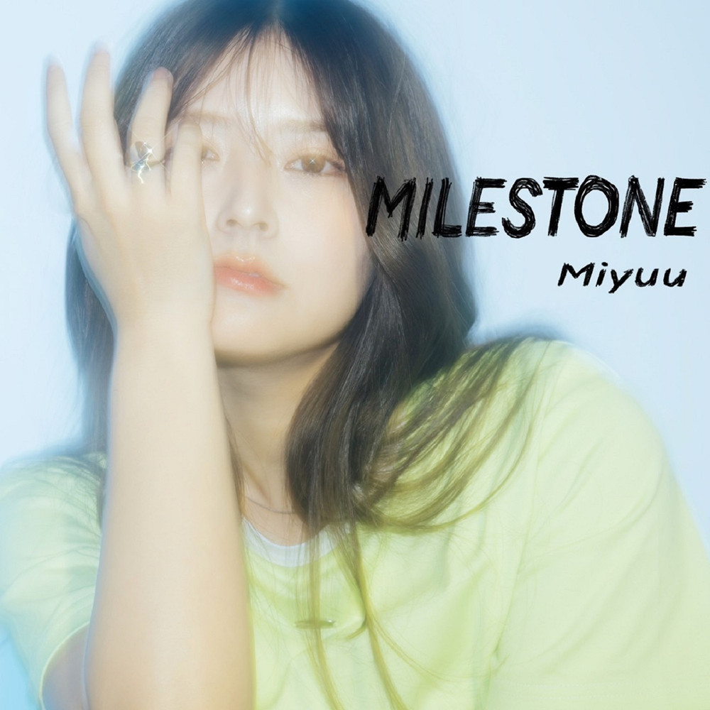 Miyuu – MILESTONE – EP