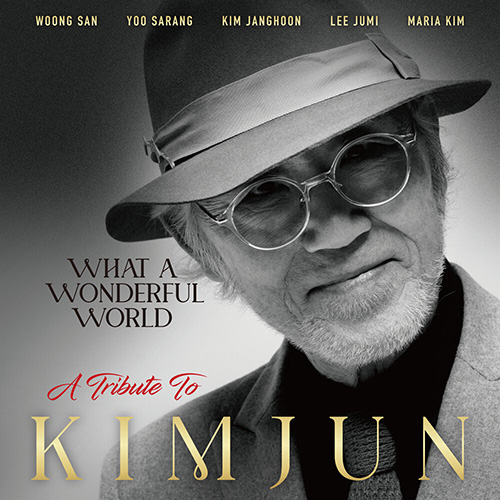 What a Wonderful World – A Tribute to Kim Jun