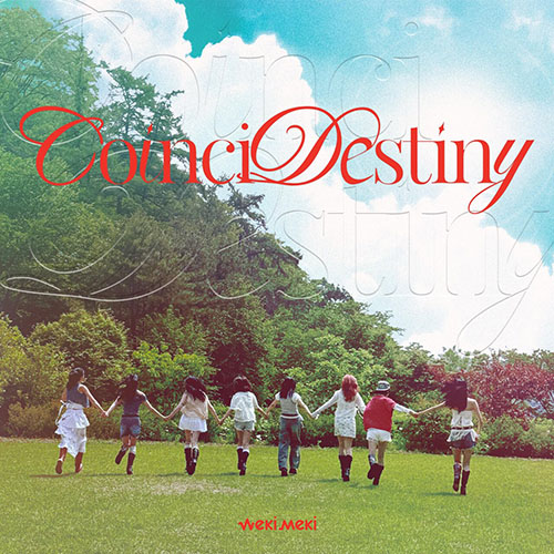 [单典]Weki Meki – CoinciDestiny