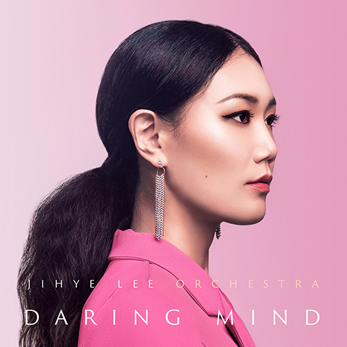 Jihye Lee Orchestra – Daring Mind