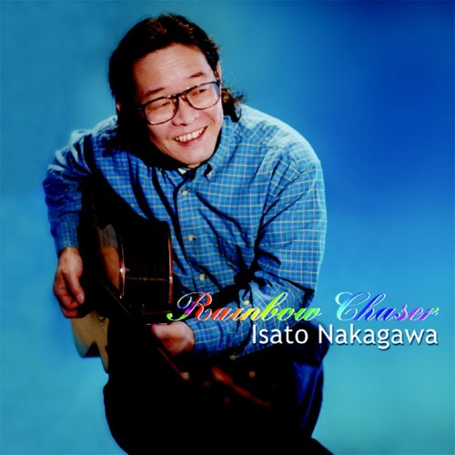 Isato Nakagawa – Rainbow Chaser