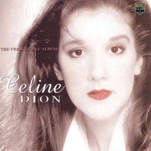 Céline Dion – The French Love Album