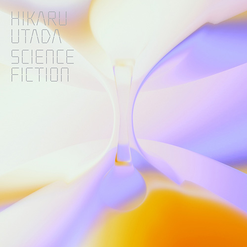 宇多田光 – SCIENCE FICTION