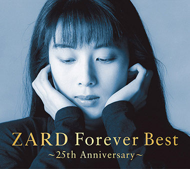 ZARD – ZARD Forever Best ～25th Anniversary～