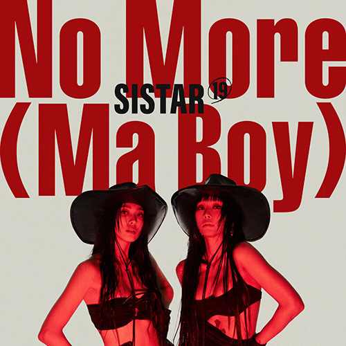 씨스타19 – SISTAR19 – NO MORE (MA BOY)