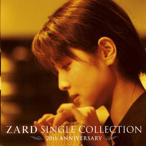 ZARD Single Collection ～20TH ANNIVERSARY～