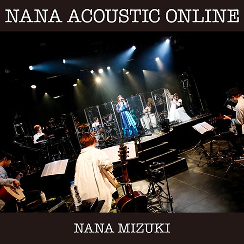 Nana Mizuki – NANA ACOUSTIC ONLINE