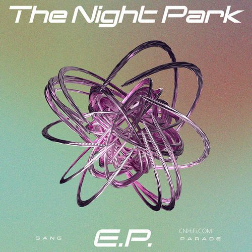 GANG PARADE – The Night Park E.P.