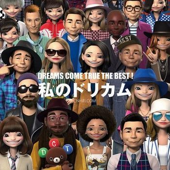 DREAMS COME TRUE THE BEST ! 私のドリカム