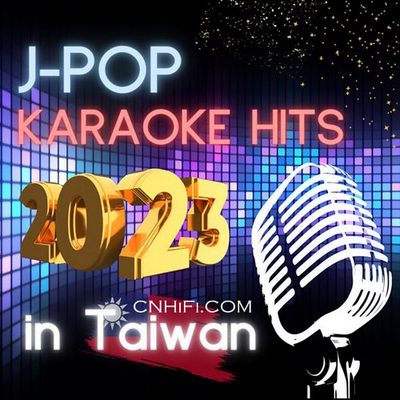 J-POP Karaoke Hits 2023 in Taiwan