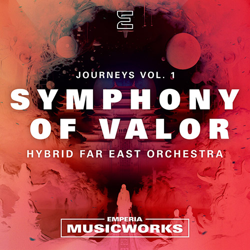 Symphony of Valor Journeys, Vol. 1 – Hybrid Far East Orchestra