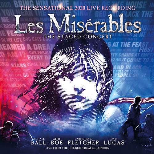 Les Misérables: The Staged Concert The Staged Concert The Sensational 2020 现场录音,伦敦吉尔古德剧院