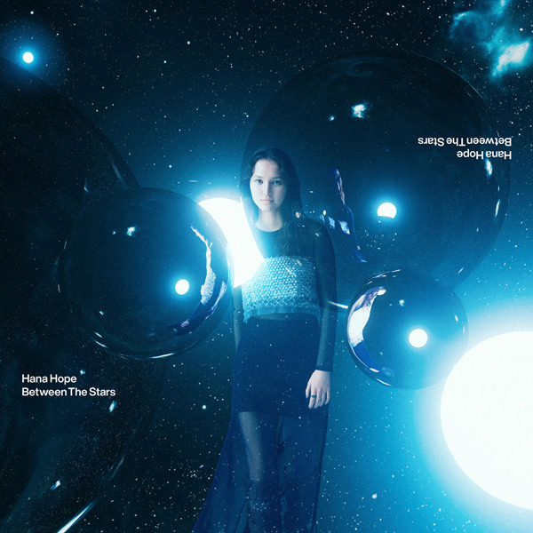 Hana Hope – Between The Stars