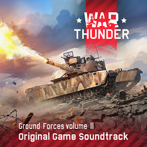 War Thunder Ground Forces, Vol. 2 (Original Game Soundtrack)