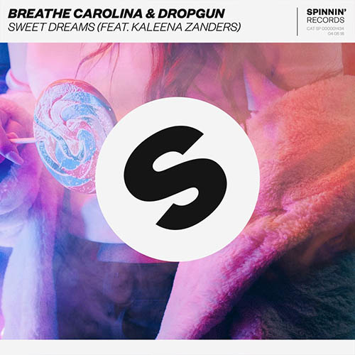 [单曲] Breathe Carolina  Dropgun  Kaleena Zanders – Sweet Dreams